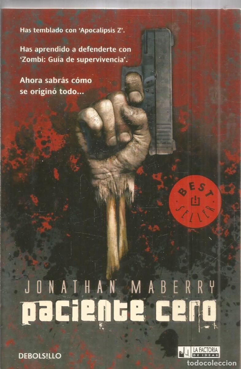 Gebrauchte B&uuml;cher: JONATHAN MABERRY. PACIENTE CERO. LA FACTORIA DE IDEAS.