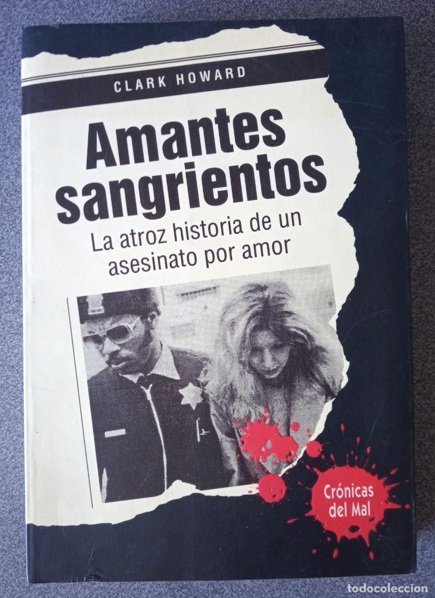 Libros de segunda mano: Amantes Sangrientos Clark Howard