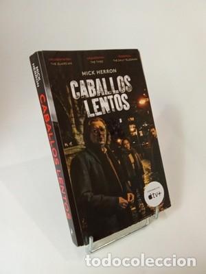 Libros de segunda mano: Mick Herron. Caballos lentos (Serie Jackson Lamb 1)