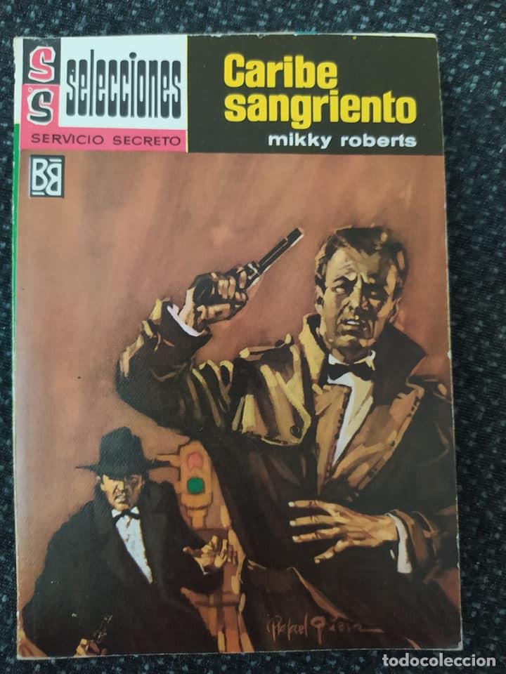 Libros de segunda mano: Novelas antiguas bolsilibros servicio secreto selecciones 238 &rdquo;Caribe sangriento&rdquo; Mikky Roberts