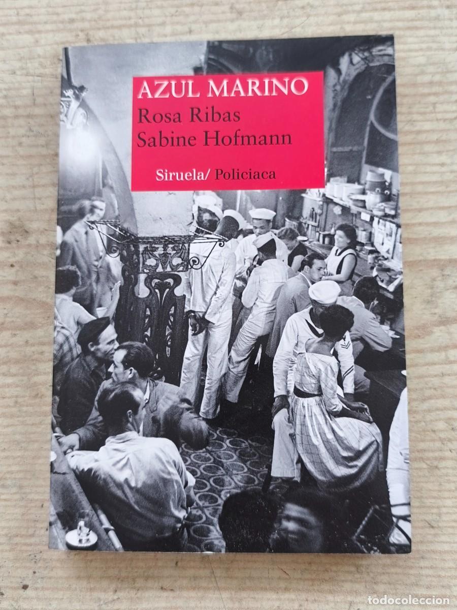 Libros de segunda mano: Azul marino - Rosa Ribas y Sabine Hofmann - 2016 - Siruela