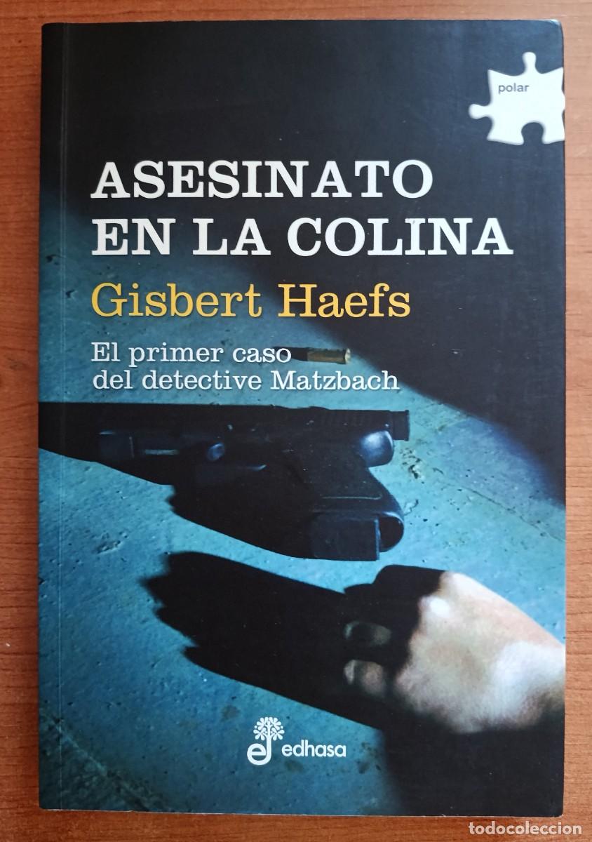 Libros de segunda mano: Asesinato en la colina, Gisbert Haefs, Editorial Edhasa (Colecci&oacute;n Polar)