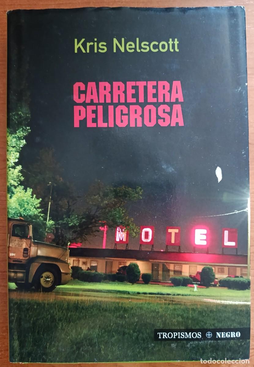 Libros de segunda mano: Carretera peligrosa, Kris Nelscott, Editorial Tropismos (Colecci&oacute;n Tropismos Negro)