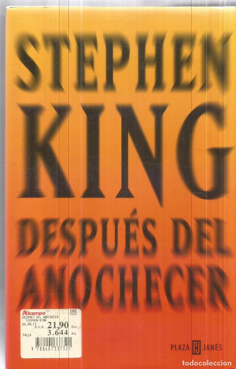 Libros de segunda mano: STEPHEN KING. RELATOS DESPUES DEL ANOCHECER. PLAZA & JANES. PRIMERA EDICION