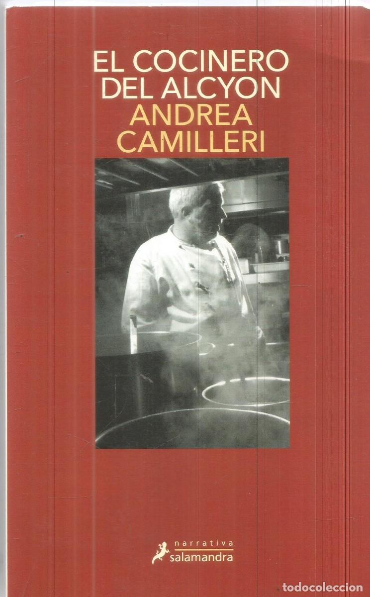 Libros de segunda mano: ANDREA CAMILLERI. EL COCINERO DEL ALCYON. SALAMANDRA. PRMERA EDICION