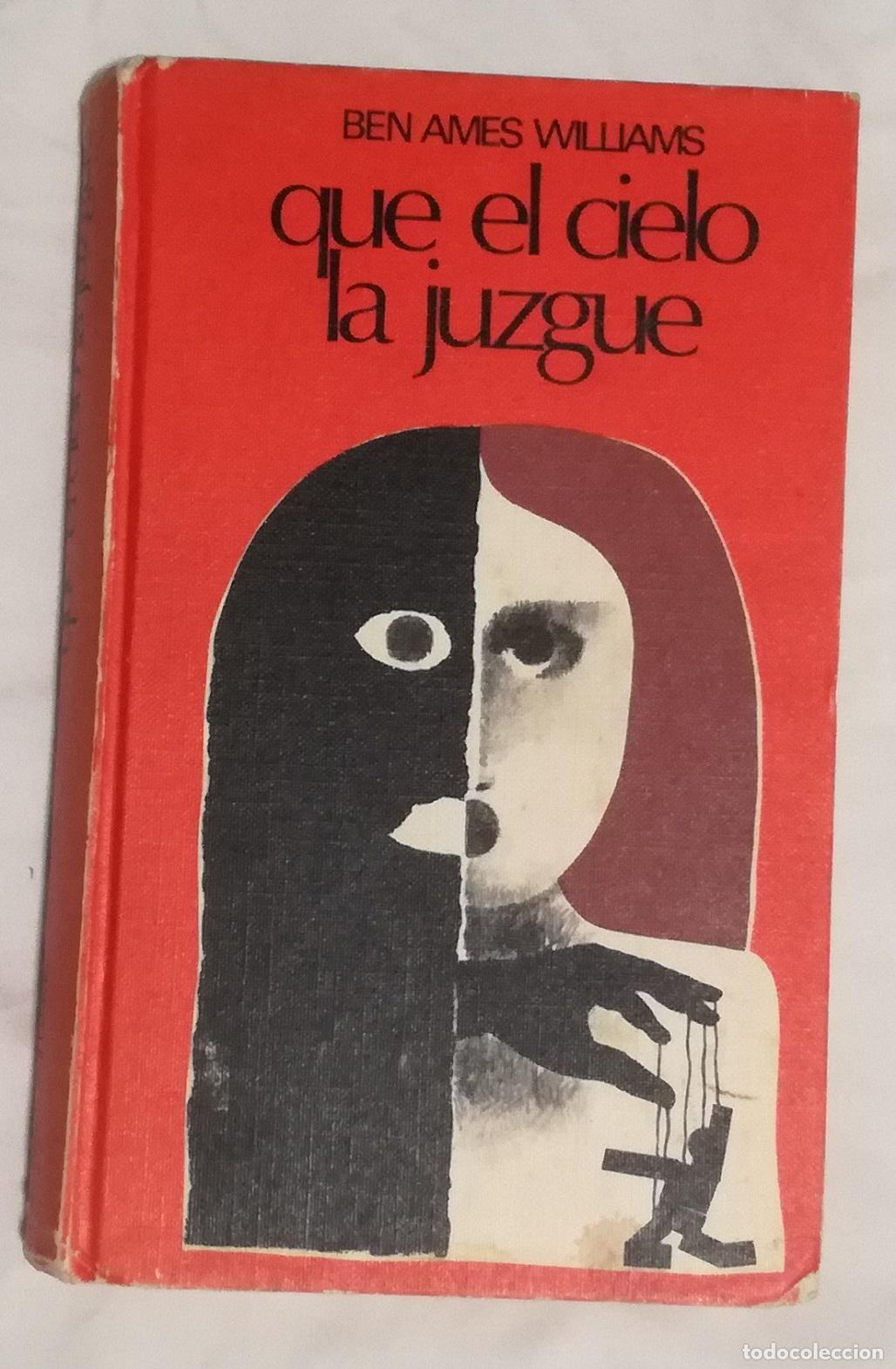 Libros de segunda mano: Que el cielo la juzgue - Ben Ames Williams; Circulo de Lectores
