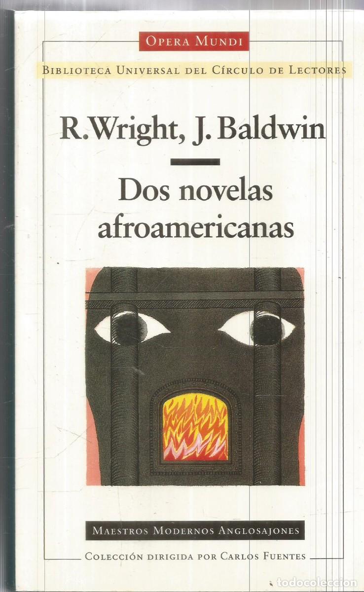 Libros de segunda mano: R. WRIGHT, J. BALDWIN. DOS NOVELAS AFROAMERICANAS. CIRCULO DE LECTORES OPERA MUNDI