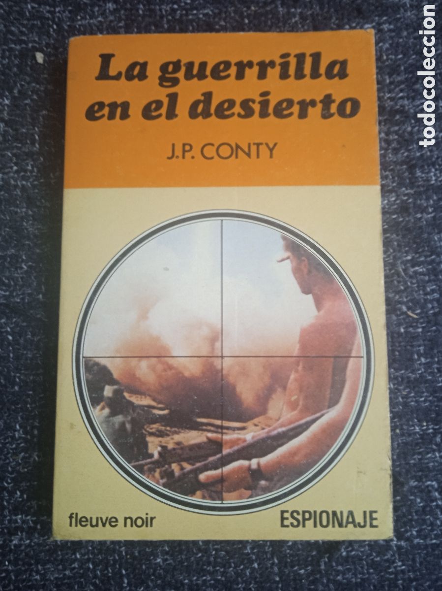 Libros de segunda mano: La guerrilla en el desierto / J. P. CONTY - LEUVE NOIR - NOVELA POLICIACA