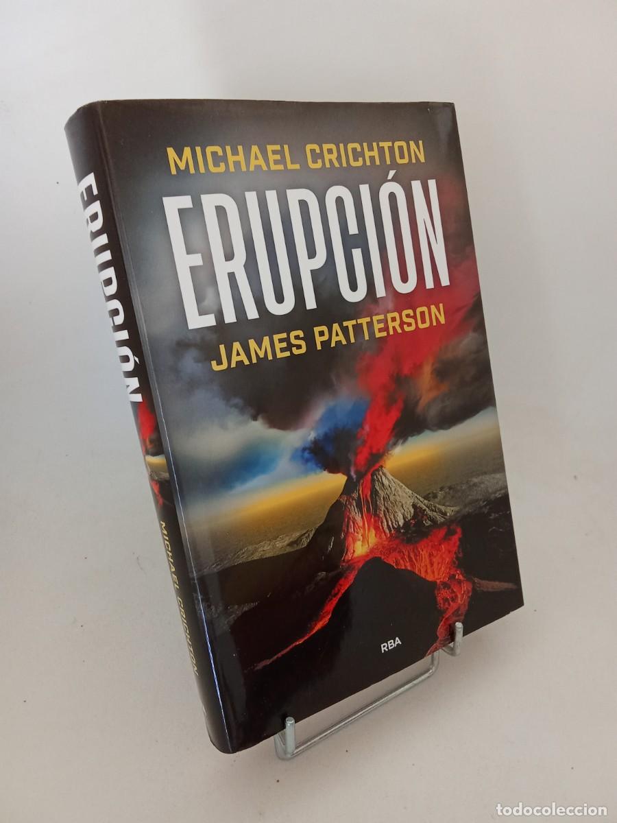 Libros de segunda mano: James Patterson, Michael Crichton. Erupci&oacute;n