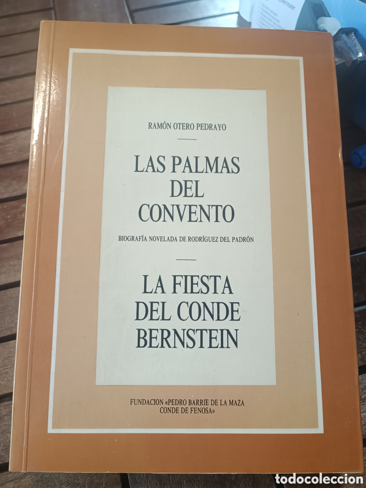 Libros de segunda mano: RAM&Oacute;N OTERO PEDRAYO LAS PALMAS DEL CONVENTO LA FIESTA DEL CONDE BERNSTEIN barrie de la maza 1988