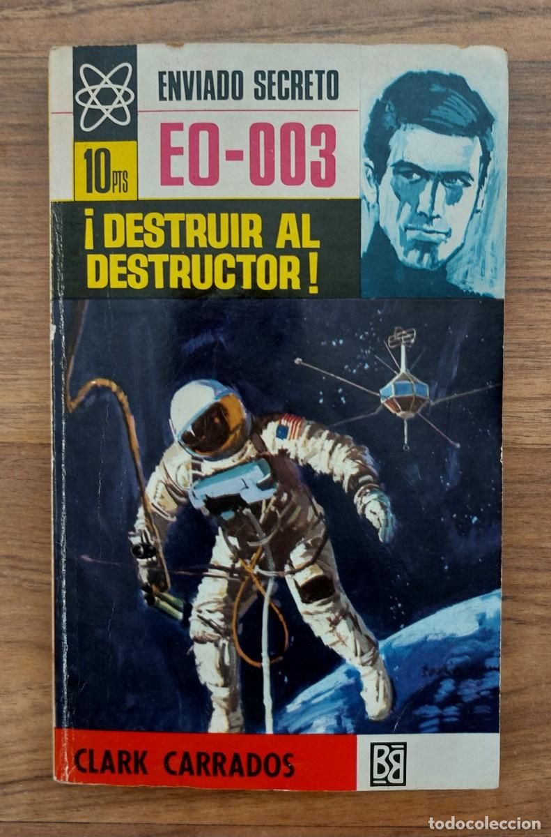 Libros de segunda mano: ENVIADO SECRETO BRUGUERA N&ordm; 102-DESTRUIR AL DESTRUCTOR (CLARK CARRADOS) NOVELAS-BOLSILIBROS-PULP