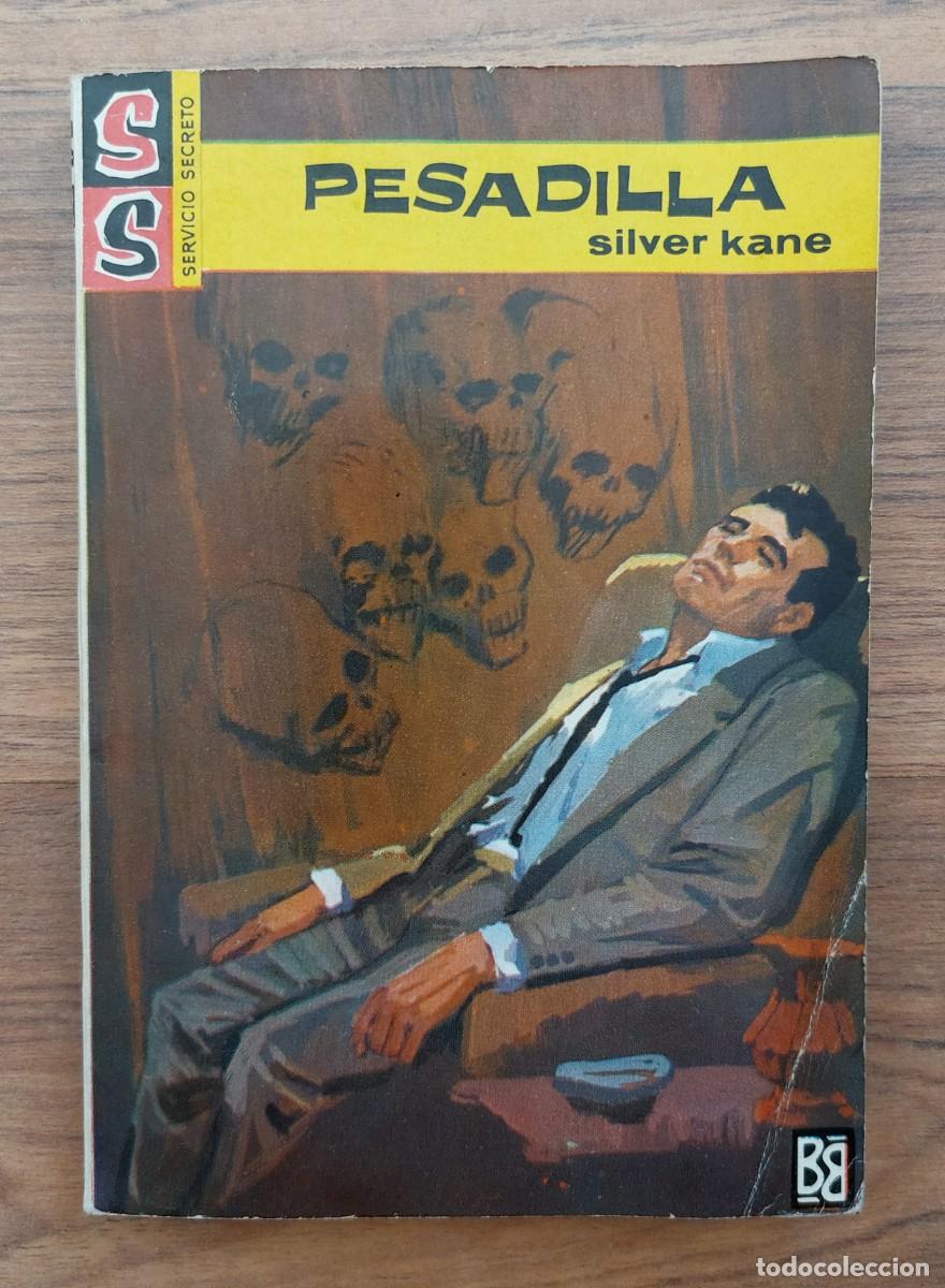 Libros de segunda mano: SERVICIO SECRETO BRUGUERA N&ordm; 729-PESADILLA (SILVER KANE) NOVELAS-BOLSILIBROS-PULP