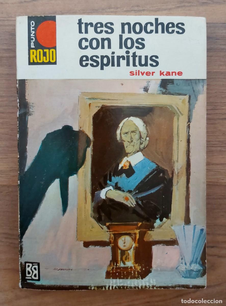Libros de segunda mano: PUNTO ROJO BRUGUERA N&ordm; 333-TRES NOCHES CON LOS ESPIRITUS (SILVER KANE) NOVELAS-BOLSILIBROS-PULP