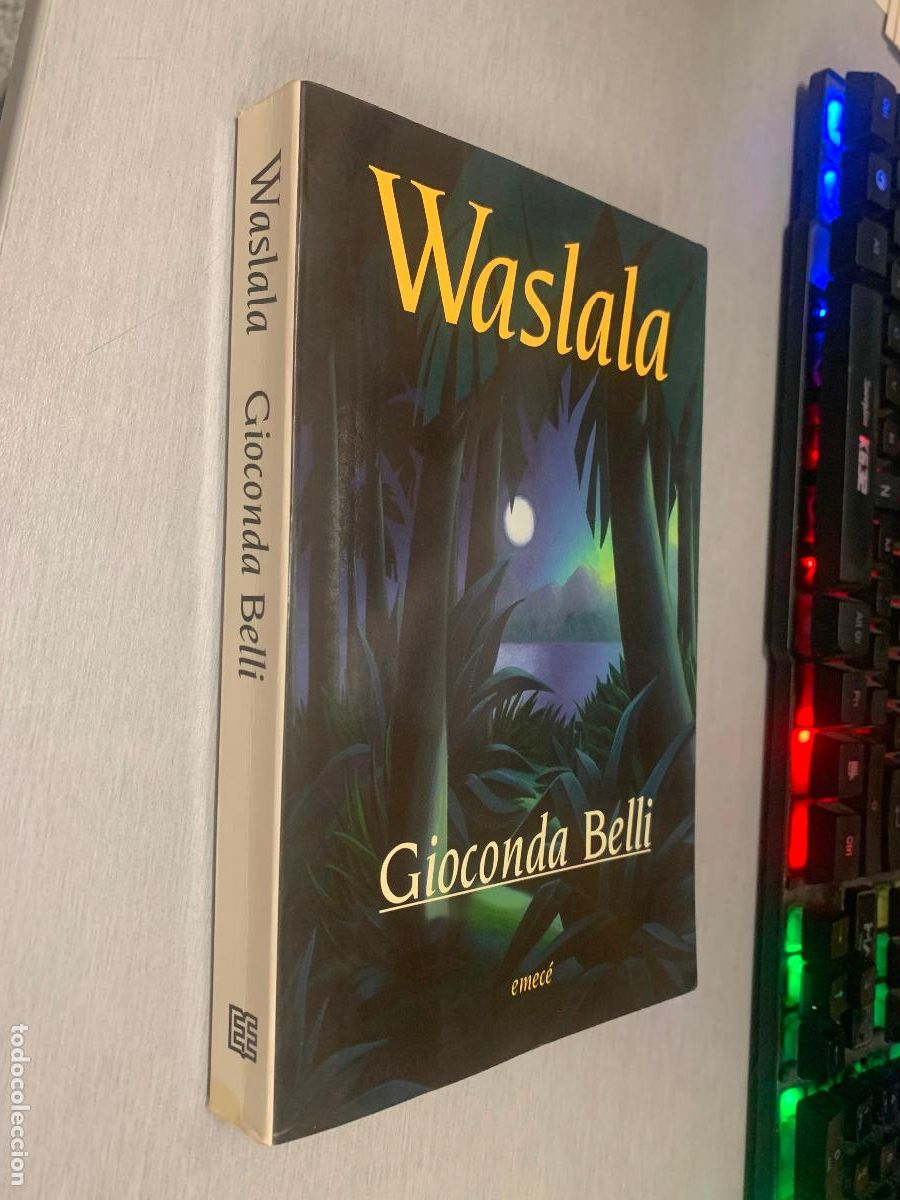 Libros de segunda mano: WASLALA / GIOCONDA BELLI / EMEC&Eacute; 1996