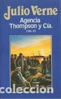 Libros de segunda mano: Agencia Thompson y Cia V: Volumen II - Julio Verne - Orbis - 13