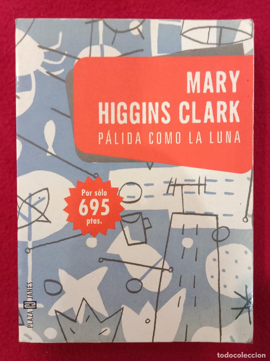 Libros de segunda mano: P&aacute;lida como la Luna - Mary Higgins Clark - Ed. P&J 1999