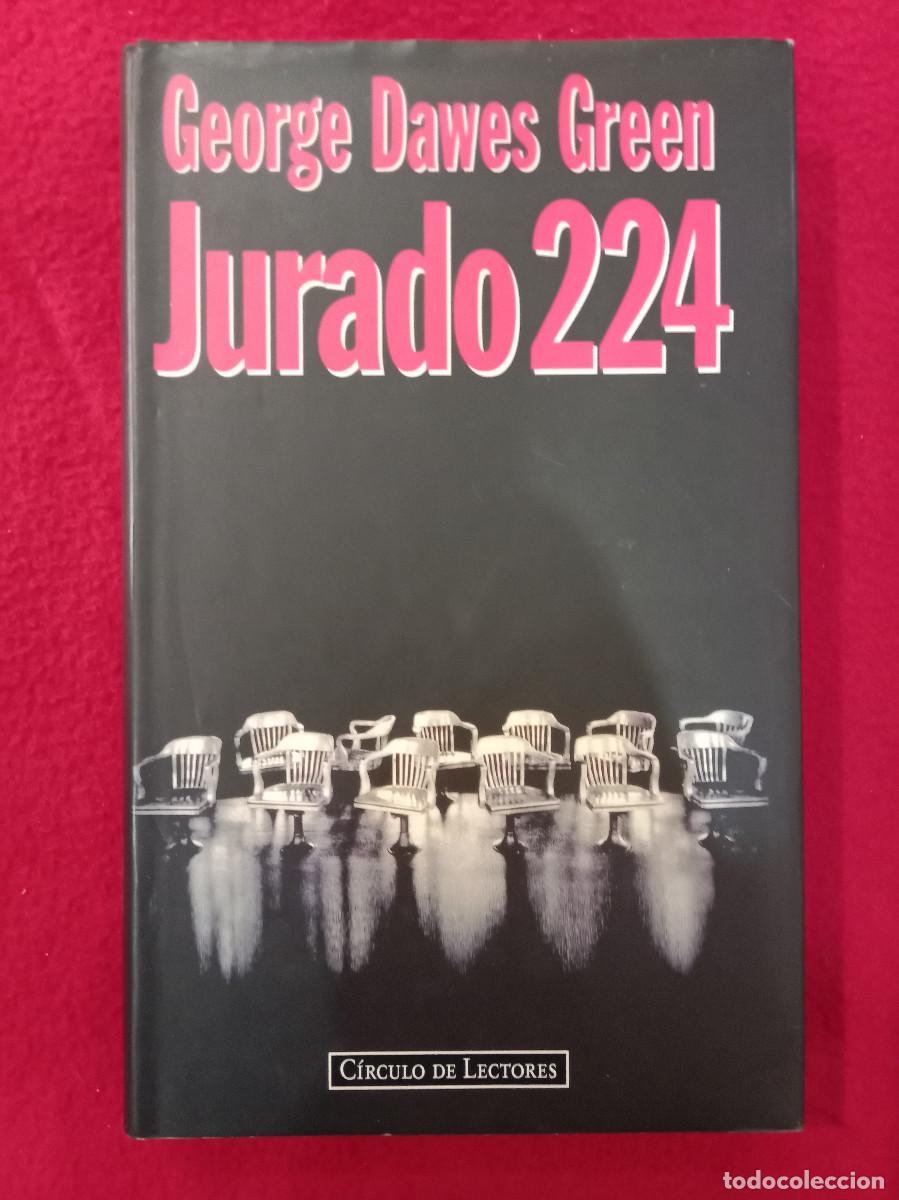 Libros de segunda mano: Jurado 224 - George Dawes Green - C&iacute;rculo de Lectores