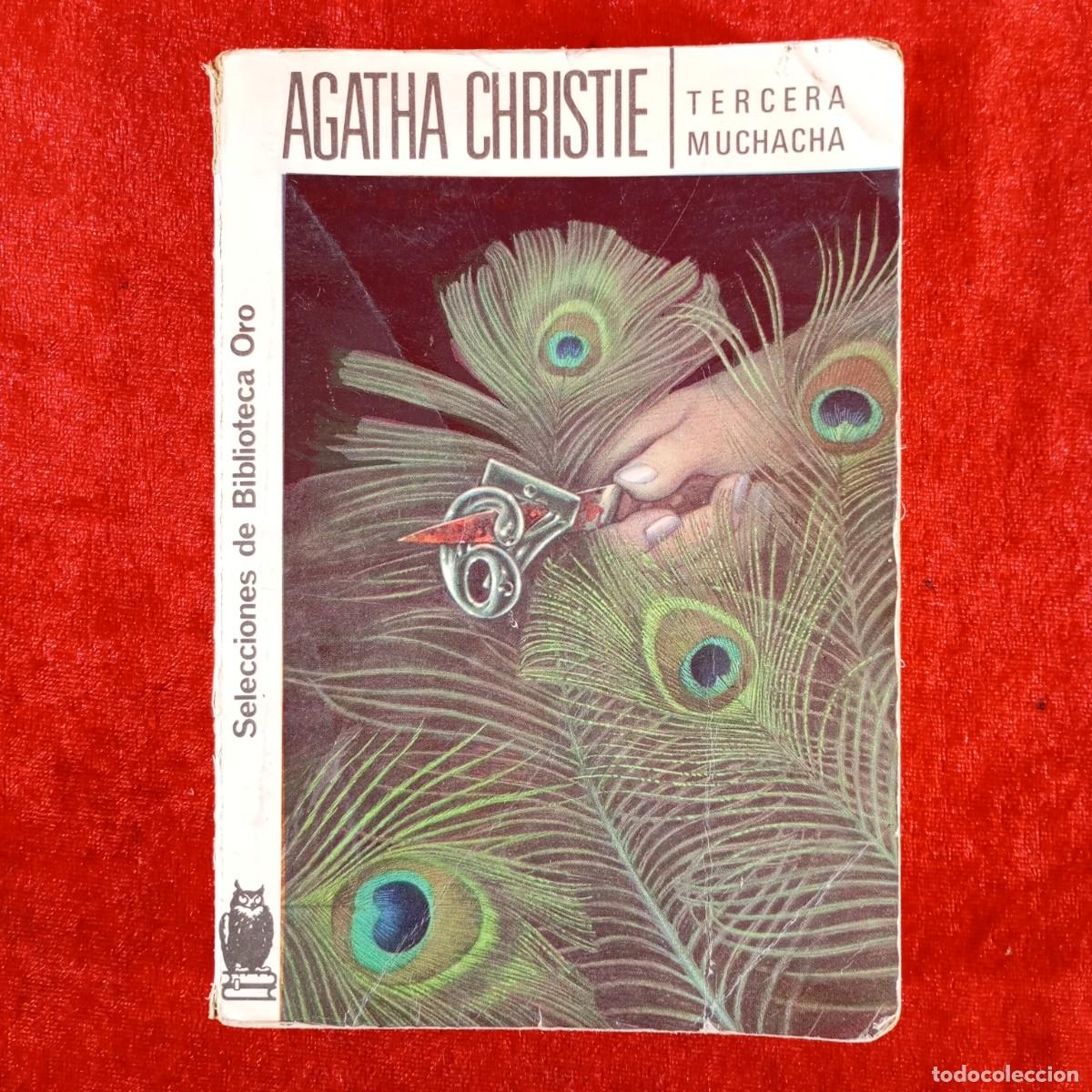 Libros de segunda mano: TERCERA MUCHACHA - AGATHA CHRISTIE - SELECCIONES DE BIBLIOTECA ORO - EDITORIAL MOLINO - 1988 / 4822