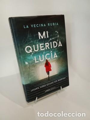 Libros de segunda mano: La Vecina Rubia. Mi querida Luc&iacute;a