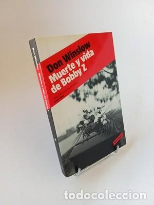 Libros de segunda mano: Don Winslow. Muerte y vida de Bobby Z
