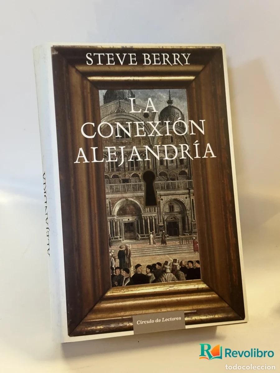 Libros de segunda mano: La Conexi&oacute;n Alejandr&iacute;a - Steve Berry