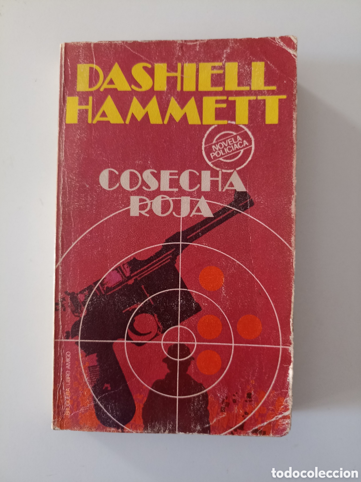 Libros de segunda mano: Dashiell Hammett - Cosecha roja (Bruguera, 1978) Novela negra