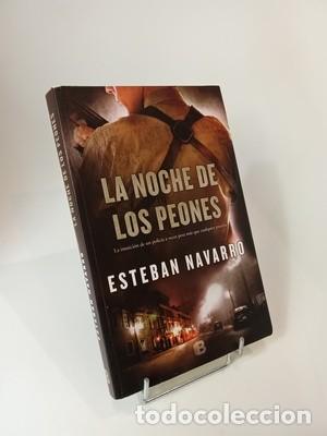 Libros de segunda mano: Esteban Navarro. La noche de los peones