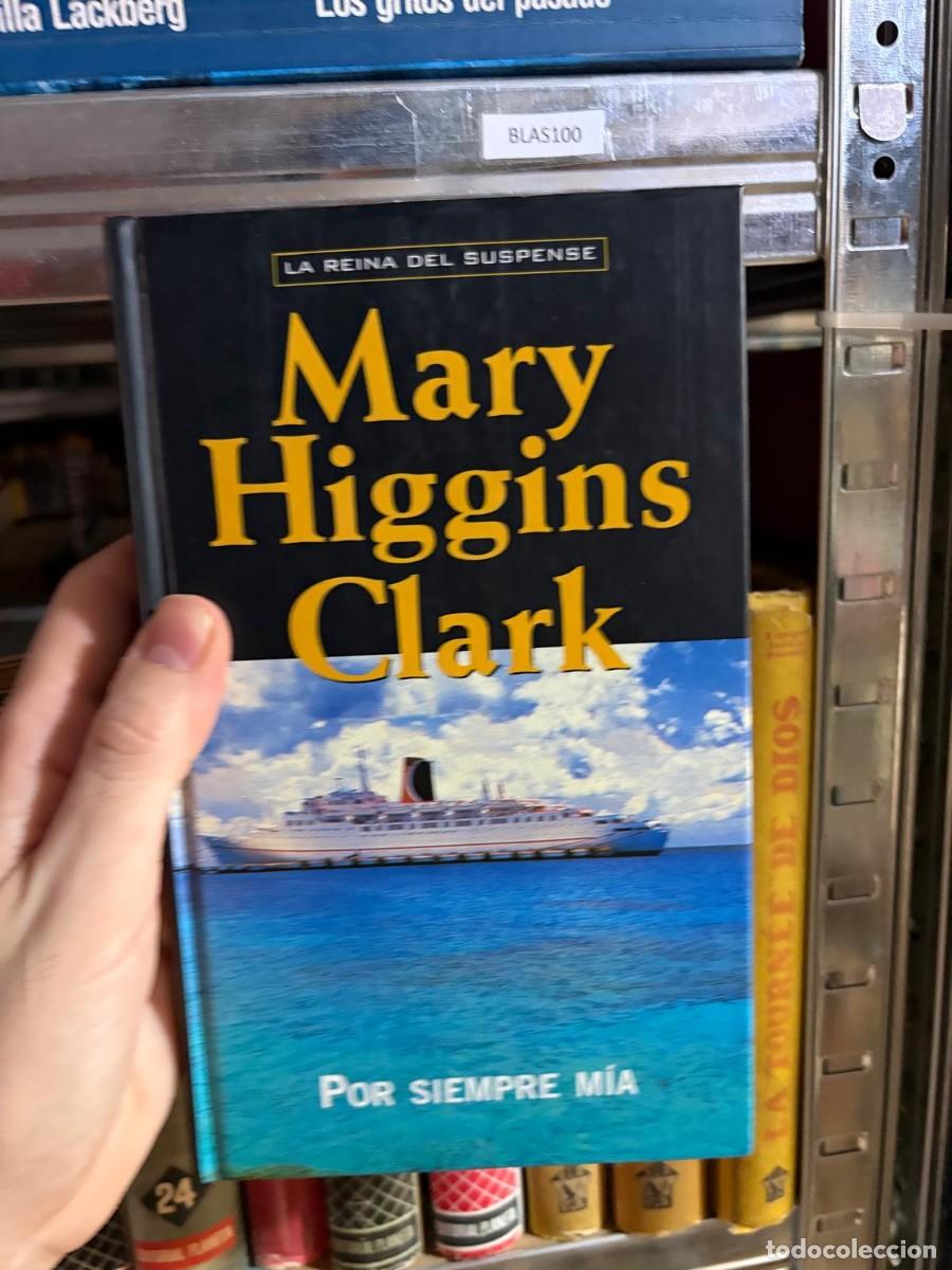 Libros de segunda mano: BLAS100 Mary Higgins Clark, Por siempre m&iacute;a