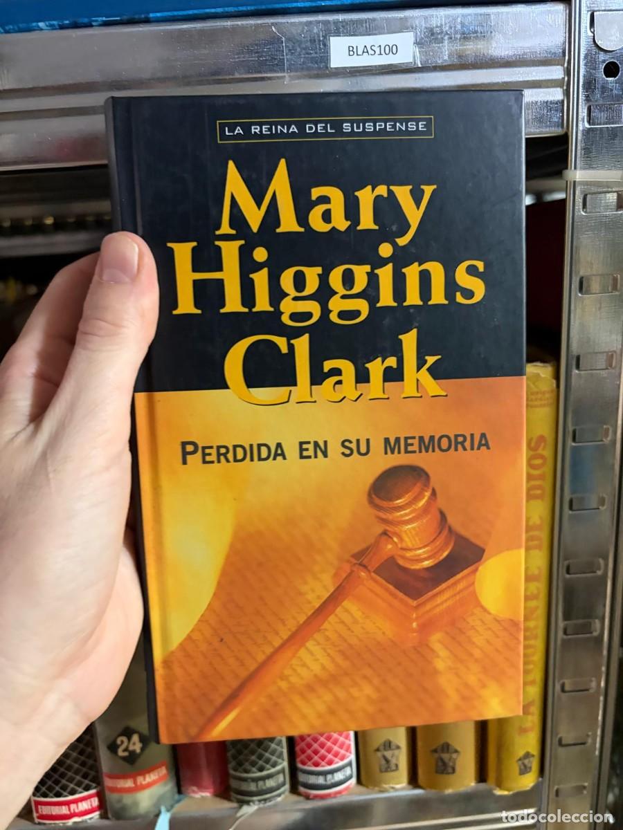Libros de segunda mano: BLAS100 Mary Higgins Clark, Perdida en su memoria