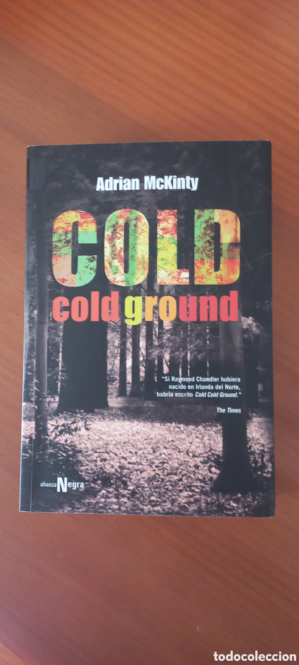 Libros de segunda mano: Cold cold ground Adrian McKinty Alianza / negra 2013 1&ordf; edici&oacute;n en espa&ntilde;ol