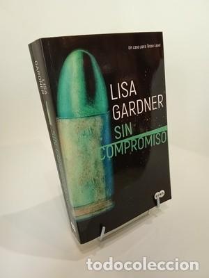 Libros de segunda mano: Lisa Gardner. Sin compromiso