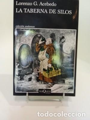 Libros de segunda mano: Lorenzo G. Acebedo. La taberna de Silos
