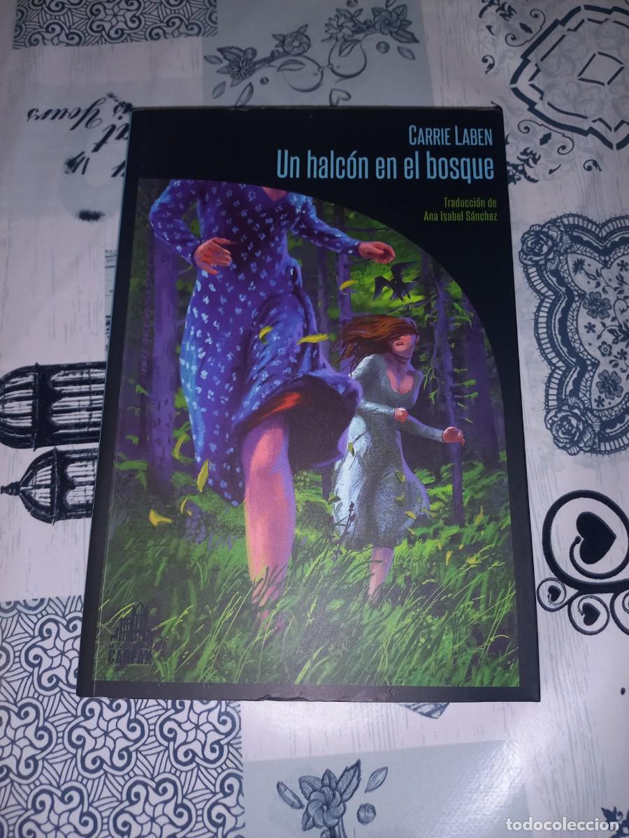 Libros de segunda mano: UN HALCON EN EL BOSQUE - CARRIE LABEN