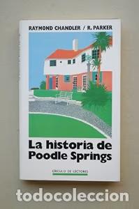 Libros de segunda mano: La historia de Poodle Springs - Chandler, Raymond - C&iacute;rculo de Lectores
