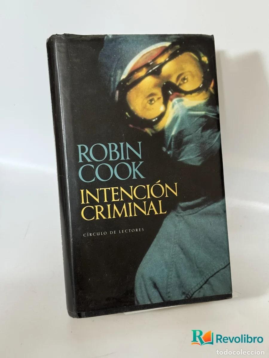 Libros de segunda mano: Intenci&oacute;n Criminal - Robin Cook