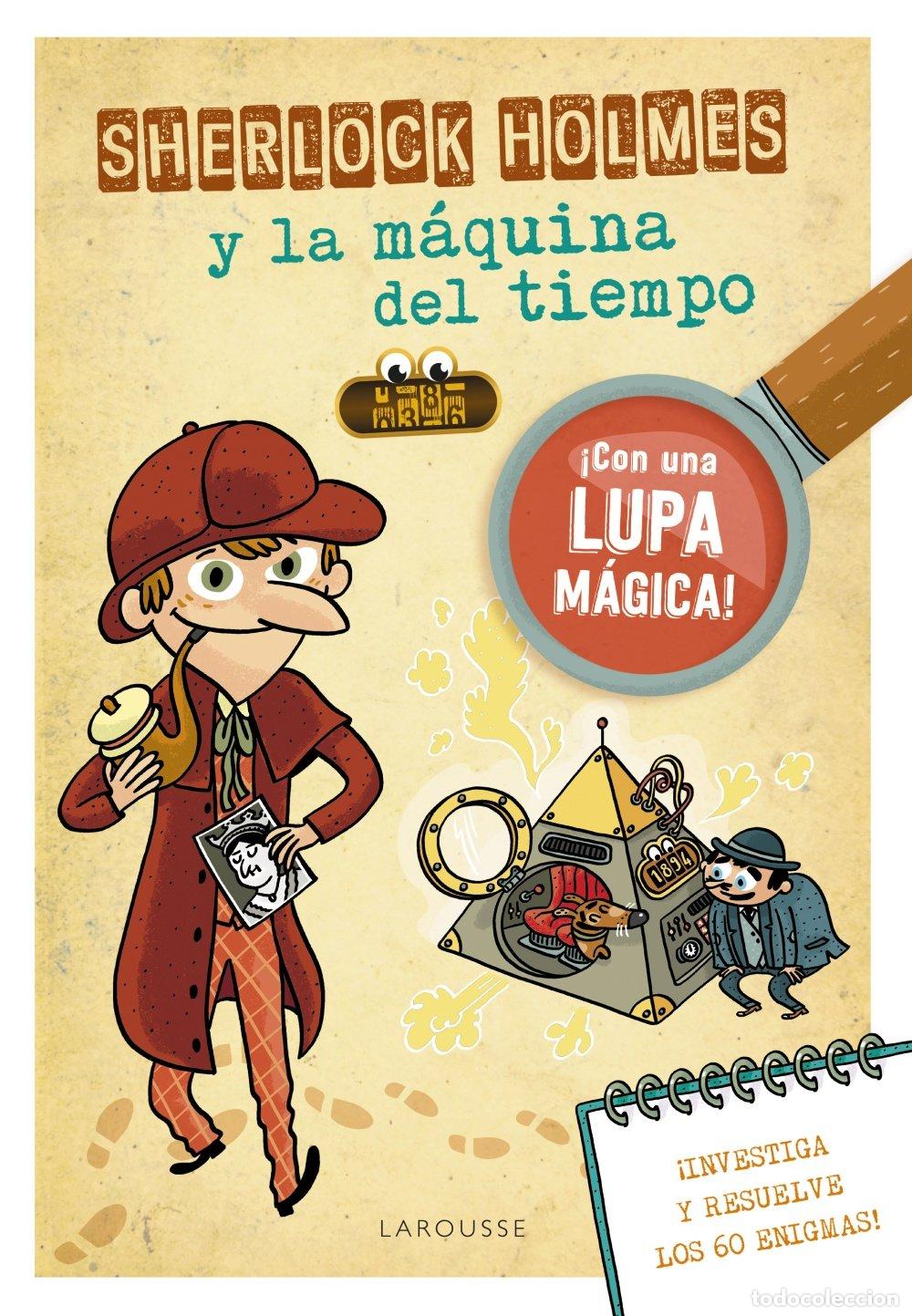 Libros de segunda mano: Sherlock Holmes y la M&aacute;quina del Tiempo - Sandra Lebrun - Larousse - Infantil / Juvenil - Castellano