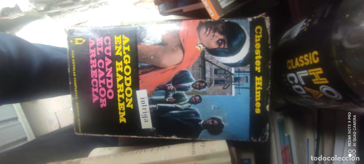 Libros de segunda mano: ALGOD&Oacute;N EN HARLEM - CUANDO EL CALOR ARRECIA - CHESTER HIMES