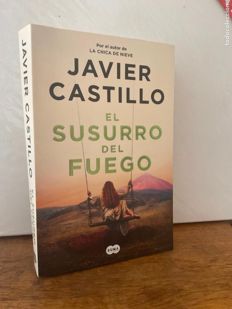 Libros de segunda mano: EL SUSURRO DEL FUEGO - JAVIER CASTILLO - SUMA DE LETRAS - COMO NUEVO