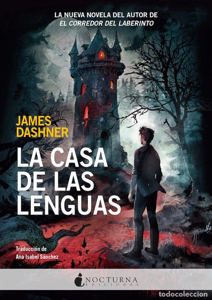 Libros de segunda mano: La Casa de las Lenguas - James Dashner - Nocturna Ediciones - Literatura M&aacute;gica, Vol: 131