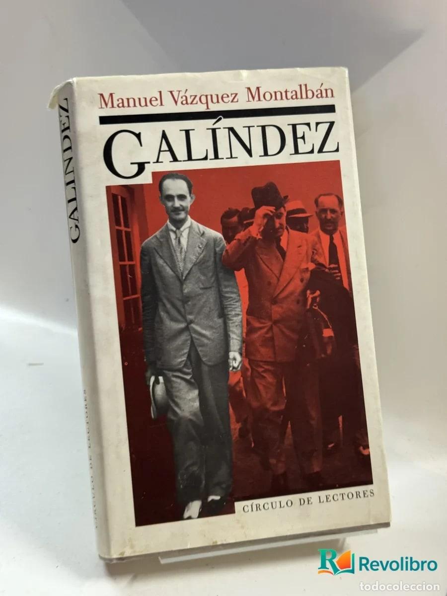 Libros de segunda mano: Gal&iacute;ndez - Manuel V&aacute;zquez Montalb&aacute;n