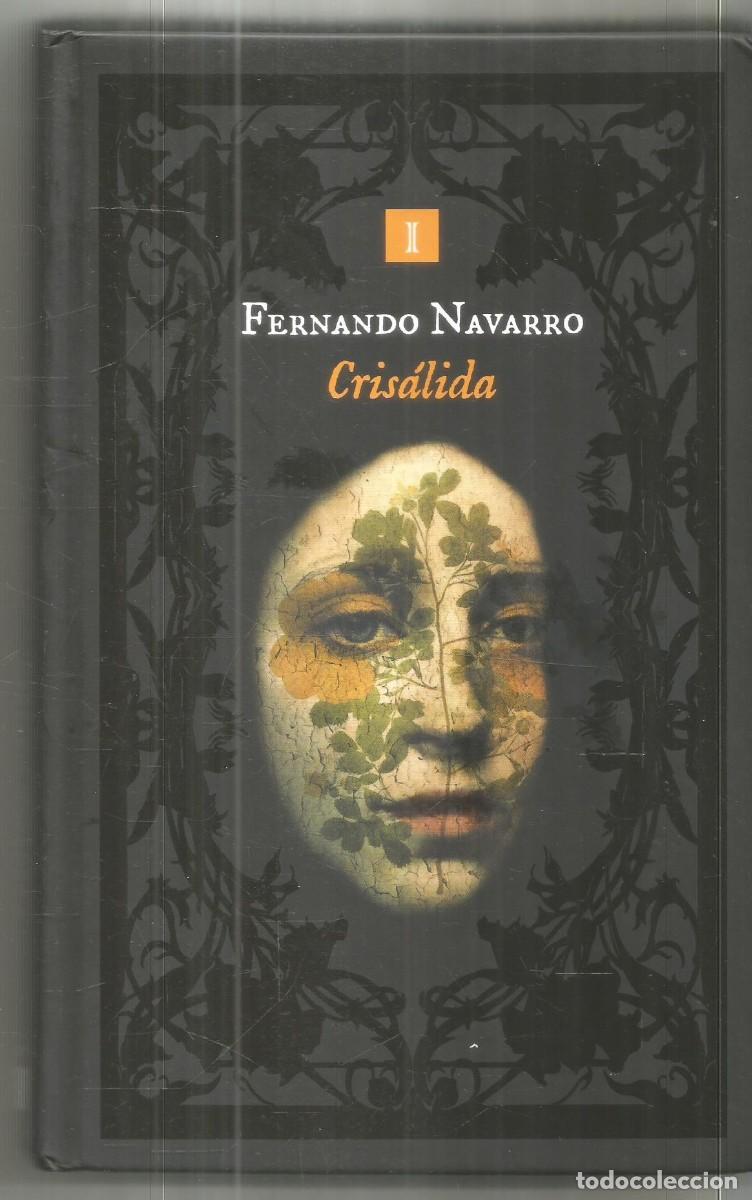 Libros de segunda mano: FERNANDO NAVARRO. CRISALIDA. IMPEDIMENTA.