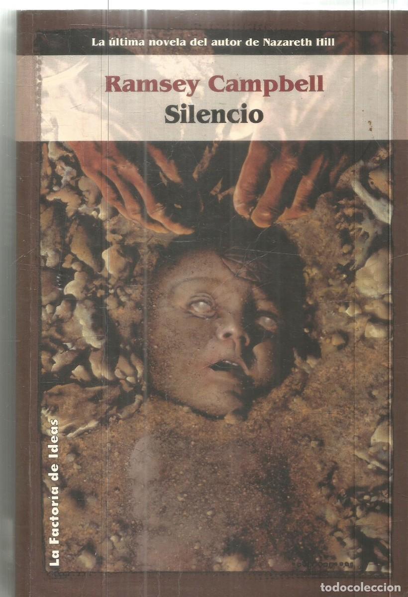 Libros de segunda mano: RAMSEY CAMPBELL. SILENCIO. LA FACTORIA DE IDEAS. PRIMERA EDICION