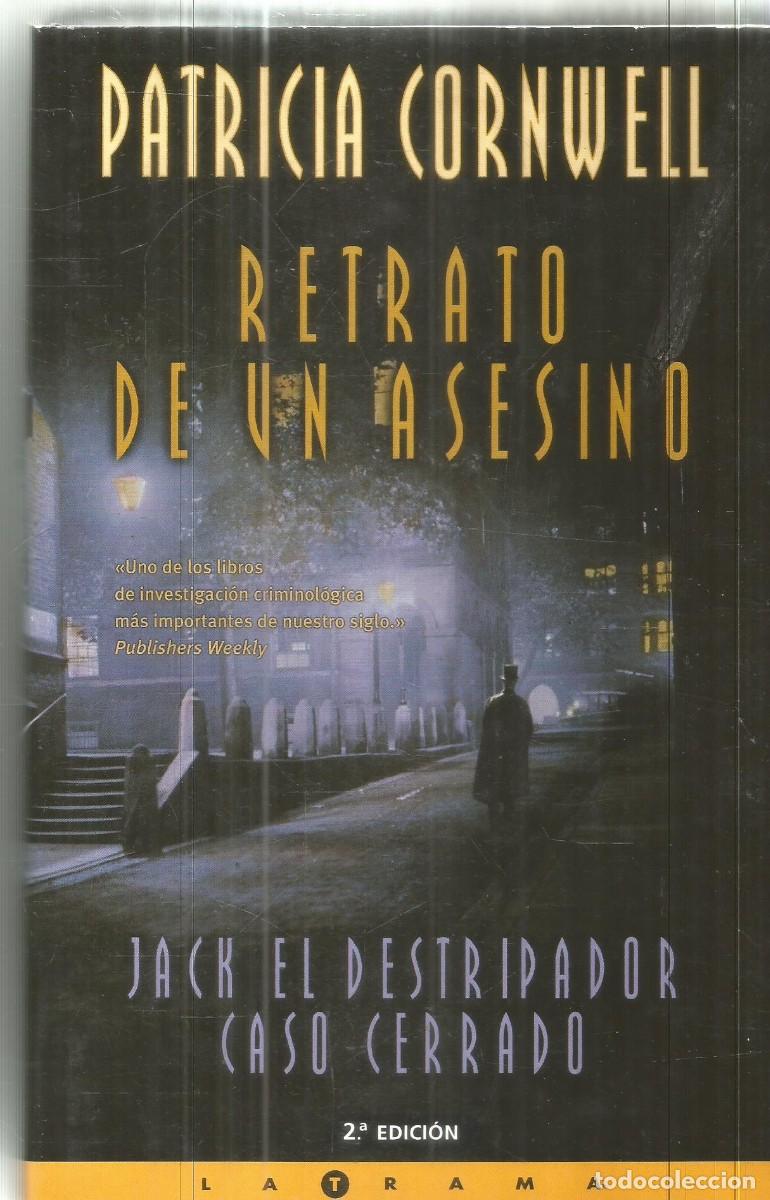 Livres d'occasion: PATRICIA CORNWELL. RETRATO DE UN ASESINO. EDICIONES B.