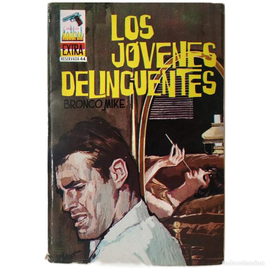 Libros de segunda mano: LOS J&Oacute;VENES DELINCUENTES. Mike, Bronco