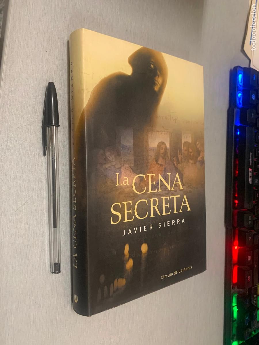 Libros de segunda mano: LA CENA SECRETA / JAVIER SIERRA / C&Iacute;RCULO DE LECTORES