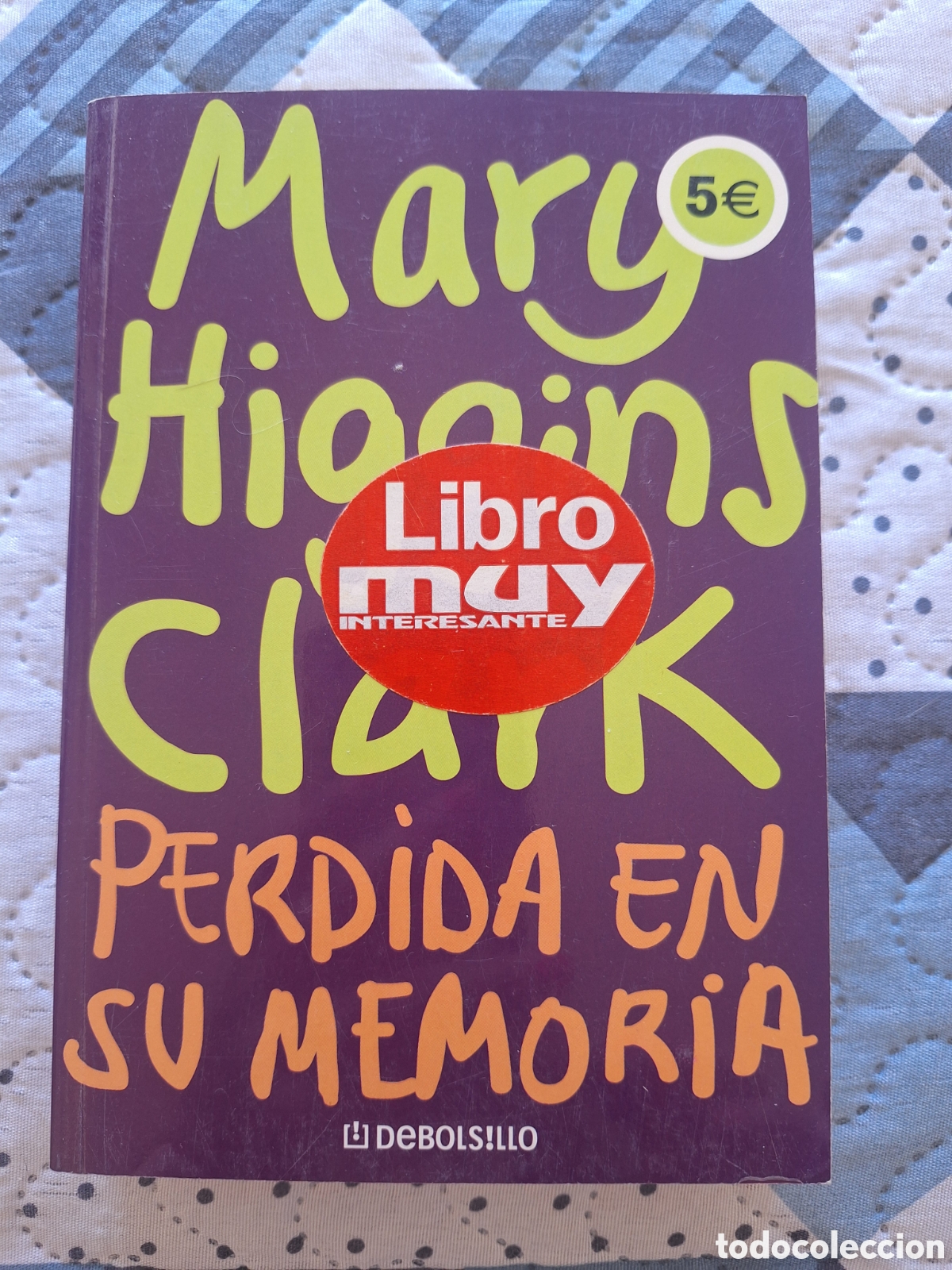 Libros de segunda mano: Libro &rdquo;Perdida en su memoria&rdquo; Mary Higgins Clark
