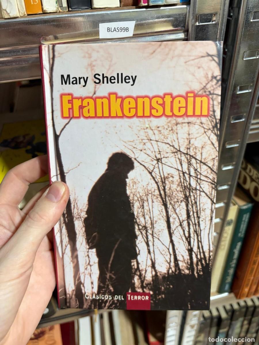 Libros de segunda mano: BLAS99B &mdash; Mary Shelley &mdash; Frankenstein &mdash;