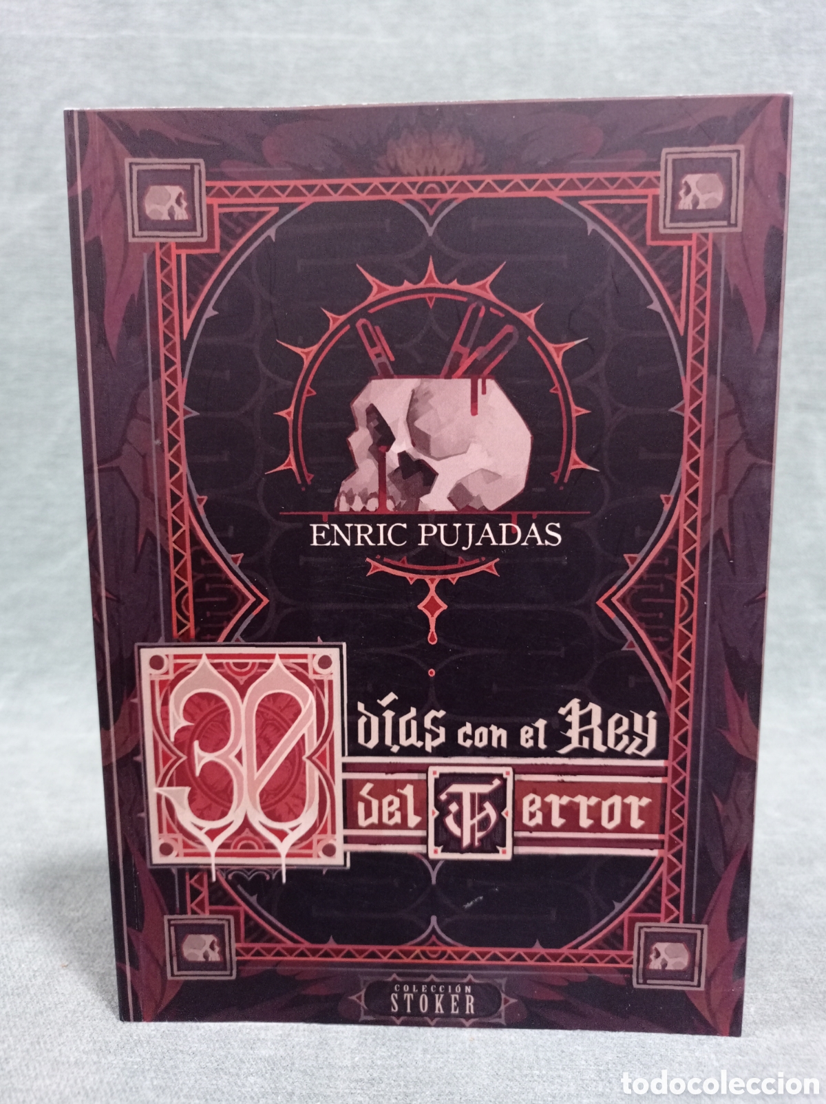 Libros de segunda mano: 30 D&Iacute;AS CON EL REY DEL TERROR - ENRIC PUJADAS - COL. STOKER -