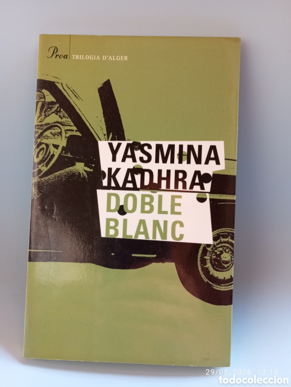 Libros de segunda mano: Yasmina Kadhra . Doble Blanc . Trilogia D&acute;Alger . Proa