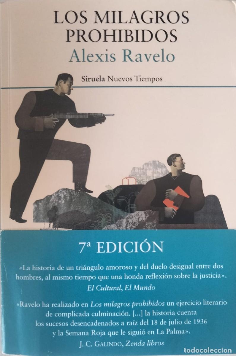 Libros de segunda mano: Alexis Ravelo-Los Milagros prohibidos.Nuevos tiempos,363.Siruela.2020.